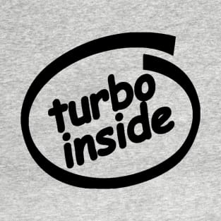 Turbo Inside T-Shirt